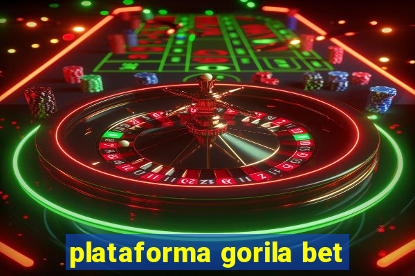 plataforma gorila bet